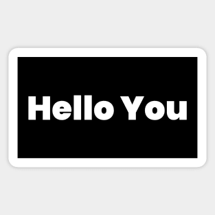 Hello You Sticker